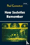 Connerton, Paul - How Societies Remember