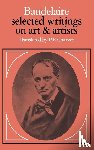 Baudelaire, Charles - Baudelaire: Selected Writings on Art and Artists