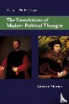Skinner, Quentin (University of Cambridge) - The Foundations of Modern Political Thought: Volume 1, The Renaissance