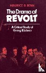Benn, Maurice B. - The Drama of Revolt