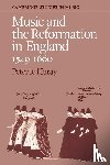 Le Huray, Peter - Music and the Reformation in England 1549–1660
