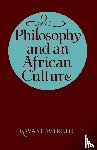 Wiredu, Kwasi - Philosophy and an African Culture