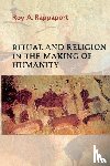 Rappaport, Roy A. - Ritual and Religion in the Making of Humanity