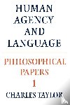 Taylor, Charles (McGill University - Philosophical Papers: Volume 1, Human Agency and Language