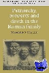 Saller, Richard P. (University of Chicago) - Patriarchy, Property and Death in the Roman Family