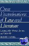Thomas, Brook (University of California, Irvine) - Cross-Examinations of Law and Literature - Cooper, Hawthorne, Stowe, and Melville