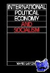Lavigne, Marie (Universite de Paris I) - International Political Economy and Socialism
