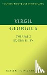 Virgil - Virgil: Georgics: Volume 2, Books III-IV
