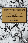 Novick, Peter - That Noble Dream