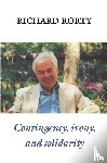 Rorty, Richard (University of Virginia) - Contingency, Irony, and Solidarity