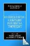 Goldie, Mark, Wokler, Robert - The Cambridge History of Eighteenth-Century Political Thought