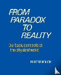 Rohrlich, Fritz (Syracuse University - From Paradox to Reality