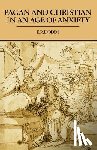 Dodds, E. R. - Pagan and Christian in an Age of Anxiety