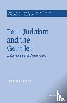 Watson, Francis - Paul, Judaism, and the Gentiles