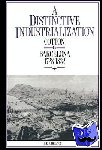 Thomson, J. K. J. (University of Sussex) - A Distinctive Industrialization - Cotton in Barcelona 1728–1832