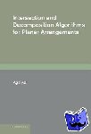 Agarwal, Pankaj K. (Duke University, North Carolina) - Intersection and Decomposition Algorithms for Planar Arrangements