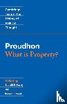 Proudhon, Pierre-Joseph - Proudhon: What is Property?