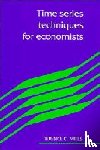 Mills, Terence C. (University of Hull) - Time Series Techniques for Economists