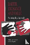  - Barter, Exchange and Value - An Anthropological Approach