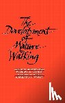 Sutherland, David H., Olshen, Richard, Biden, Edmund, Wyatt, Marilynn - The Development of Mature Walking