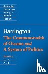 Harrington, James - Harrington: 'The Commonwealth of Oceana' and 'A System of Politics'