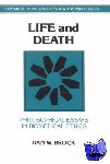 Brock, Dan W. (Brown University, Rhode Island) - Life and Death - Philosophical Essays in Biomedical Ethics