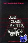 Pampel, Fred C. (University of Colorado Boulder), Williamson, John B. (Boston College, Massachusetts) - Age, Class, Politics, and the Welfare State