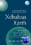 Brush, Stephen G. (University of Maryland, College Park) - A History of Modern Planetary Physics - Nebulous Earth