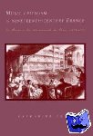Ellis, Katharine (Royal Holloway, University of London) - Music Criticism in Nineteenth-Century France - La Revue et gazette musicale de Paris 1834–80