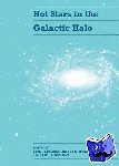  - Hot Stars in the Galactic Halo - Proceedings of a Meeting, Held at Union College, Schenectady, New York November 4-6, 1993 in Honor of the 65th Birthday of A. G. Davis Philip