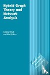 Novak, Ladislav (University of Novi Sad, Gibbons, Alan (University of Liverpool) - Hybrid Graph Theory and Network Analysis