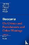 Beccaria, Cesare - Beccaria: 'On Crimes and Punishments' and Other Writings