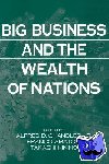  - Big Business and the Wealth of Nations