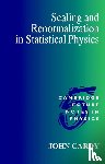 Cardy, John (University of Oxford) - Scaling and Renormalization in Statistical Physics