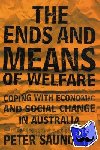 Saunders, Peter (University of New South Wales, Sydney) - The Ends and Means of Welfare - Coping with Economic and Social Change in Australia