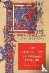 Green, Judith A. (Queen's University Belfast) - The Aristocracy of Norman England