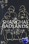 Wakeman, Jr, Frederic (University of California, Berkeley) - The Shanghai Badlands - Wartime Terrorism and Urban Crime, 1937–1941