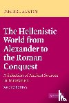 Austin, M. M. (University of St Andrews - The Hellenistic World from Alexander to the Roman Conquest
