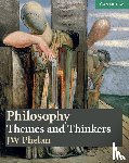 Phelan, J. W. - Philosophy: Themes and Thinkers