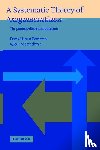 Eemeren, Frans H. van (Universiteit van Amsterdam), Grootendorst, Rob (Universiteit van Amsterdam) - A Systematic Theory of Argumentation