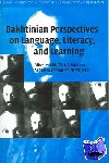  - Bakhtinian Perspectives on Language, Literacy, and Learning