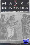 Wiles, David - The Masks of Menander - Sign and Meaning in Greek and Roman Performance