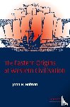 Hobson, John M. (University of Sydney) - The Eastern Origins of Western Civilisation