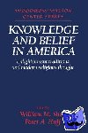  - Knowledge and Belief in America - Enlightenment Traditions and Modern Religious Thought
