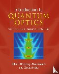 Grynberg, Gilbert, Aspect, Alain, Fabre, Claude (Universite de Paris VI (Pierre et Marie Curie)) - Introduction to Quantum Optics