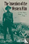 Simmon, Scott (University of California - The Invention of the Western Film