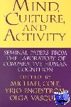  - Mind, Culture, and Activity - Seminal Papers from the Laboratory of Comparative Human Cognition