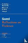 Sorel, Georges - Sorel: Reflections on Violence