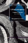 Archer, Margaret S. (University of Warwick) - Culture and Agency