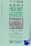  - The Political Economy of Merchant Empires - State Power and World Trade, 1350–1750